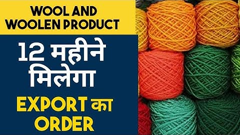 How To Export Wool and Woolen  Products | Export Import Business | Business Ideas| #export #import