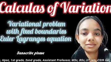 VARIATIONAL PROBLEM WITH FIX BOUNDARIES EULER LAGRANGES EQUATION BY Pooja Gupta