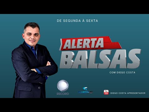 ALERTA BALSAS  -  DIEGO COSTA  -  02 / 05 / 2024  -  AO VIVO.