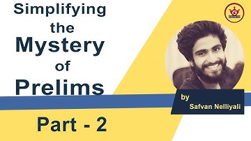 Simplifying the Mystery of Prelims Part  - 2 | Proven Question solving techniques | Gallant IAS