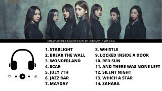 [B-SIDE PLAYLIST] DREAMCATCHER PLAYLIST