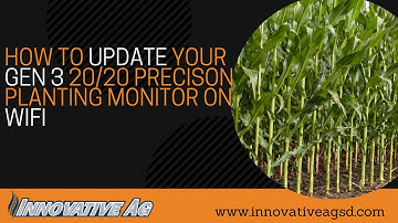 Precision Planting Gen3 20/20 WiFi Update
