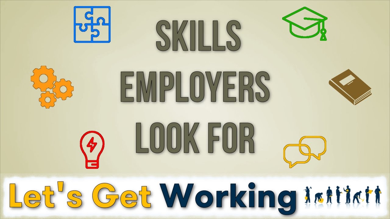 The skills employers look for - YouTube