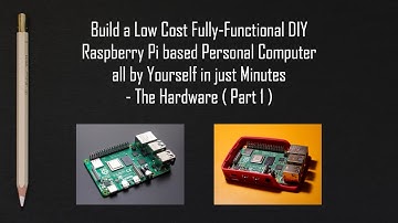 Build a Low Cost DIY Raspberry Pi based Computer by Yourself in just Minutes - The Hardware (Part 1)
