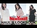 NewYorker Haul &amp; Try-On/Lookbook