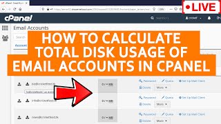 [🔴live] how to calculate total disk usage of email accounts in cpanel?