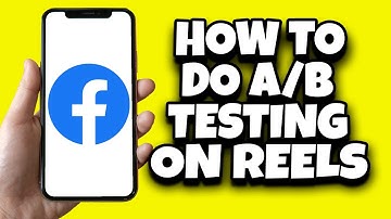 How To Do A/B Tests On Facebook Reels (Step By Step)