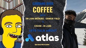 Cardano Over Coffee with Dr. Lars Brünjes and Chase from MLABS Talking ATLAS