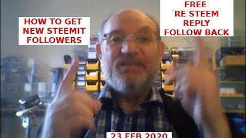 HOW TO GET NEW STEEMIT FOLLOWERS  FREE RESTEEM   REPLY   FOLLOW BACK 02232020