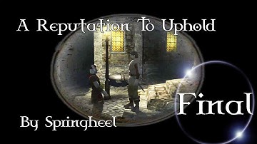A Reputation To Uphold! Final Part | Blind Playthrough ~ The Dark Mod