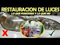 Cual es la Mejor forma Restaurar Luces Frontales (con resultados comprobados)