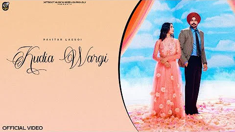 Kudia Wargi : Pavitar Lassoi | JANG DHILLON | IRIS MUSIC | Quack Pro. | Latest Punjabi Songs 2022