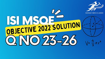 ISI MSQE Maths 2022 PSA Objective Section Answer Key | Q No 23-26 Complete Solution | MSQE Guidance