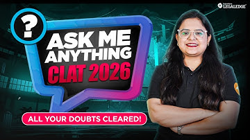 CLAT 2026: All Your Doubts Cleared Live | Ask Me Anything