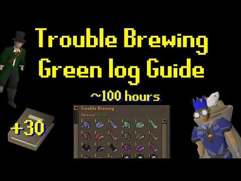 Trouble Brewing Green log Guide | OSRS