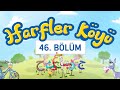 Harfler Köyü - 46.Bölüm