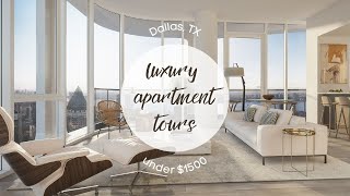 touring 3 LUXURY apartments UNDER $1500 | Dallas, TX
