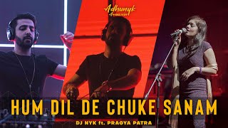 Hum Dil De Chuke Sanam - DJ NYK ft Pragya Patra | Adhunyk Awaazein | Melodic Techno