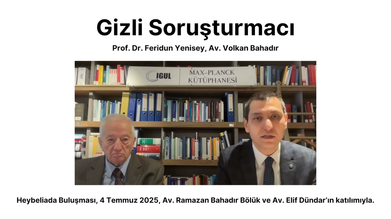 Gizli Soruşturmacı - Feridun Yenisey, Volkan Bahadır (4.7.2025)