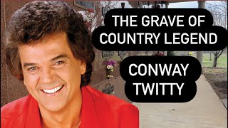 The Grave of Legendary Country Singer Conway Twitty | I MEANT TO SAY MISSOURI NOT MISSISSIPPI