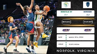 (1) Norfolk State vs (2) Howard | 2024 MEAC Tournament: Championship | 3.16.24