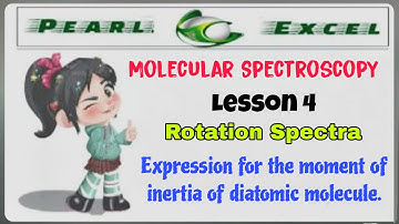 Rotational Spectroscopy | rotational spectra | Physical Chemistry |rigid rotor of diatomic molecule