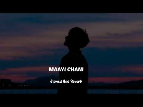 Maayi Chani  Slowed And Reverb  Kashmiri Song  By Waqar Khan