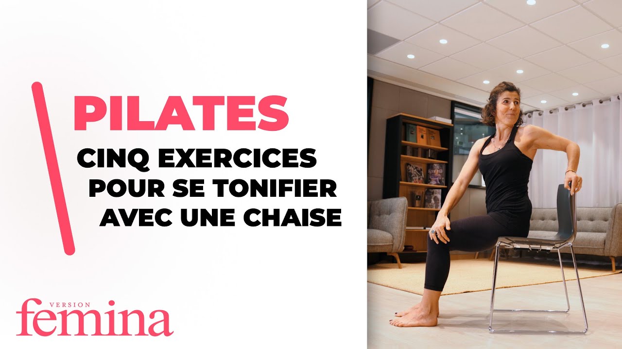 Cinq exercices pour se tonifier avec une chaise en Pilates YouTube
