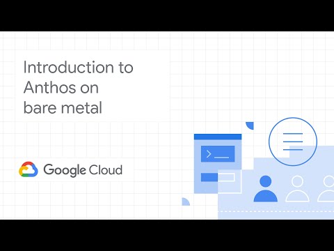 Introduction to Anthos on bare metal