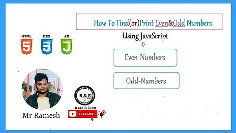 How to Print or Find Even & Odd Numbers using JavaScript