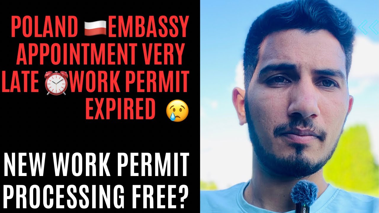 Poland Embassy Appointment Very Late Work Permit Expired New Work poland-embassy-appointment-very-late-work-permit-expired-new-work