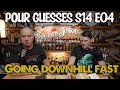 Pour Guesses S14 E04: We&#39;re only getting Worse!