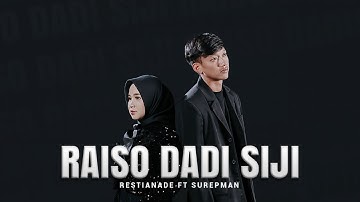 Restianade Ft. Surepman - Raiso Dadi Siji