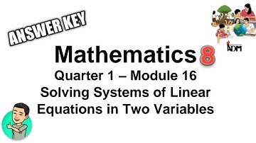 Mathematics 8 Module 16 - Quarter 1 ANSWER KEY