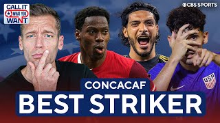 Who is the BEST STRIKER IN CONCACAF? | Pepi, Jiménez, David? | CIWYW
