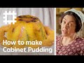 How to make cabinet pudding  the victorian way