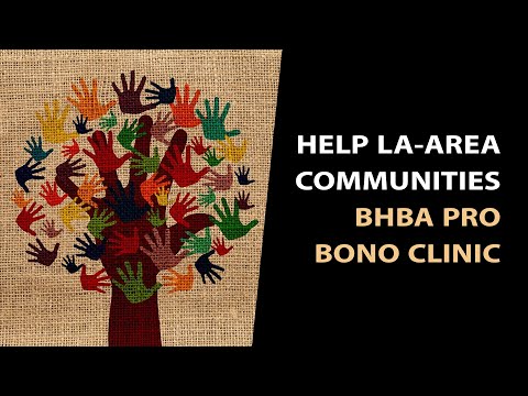 Join BHBA's New Pro Bono Clinic to Help LA-Area Communities