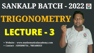 SANKALP BATCH - 2022 || TGT || PGT || LT - GRADE || KVS || NVS || TRIGONOMETRY || LECTURE - 3