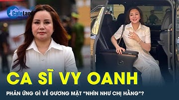 Sau phiên xét xử bà Phương Hằng, ca sĩ Vy Oanh nói gì về gương mặt "nhìn như chị Hằng"? | CafeLand