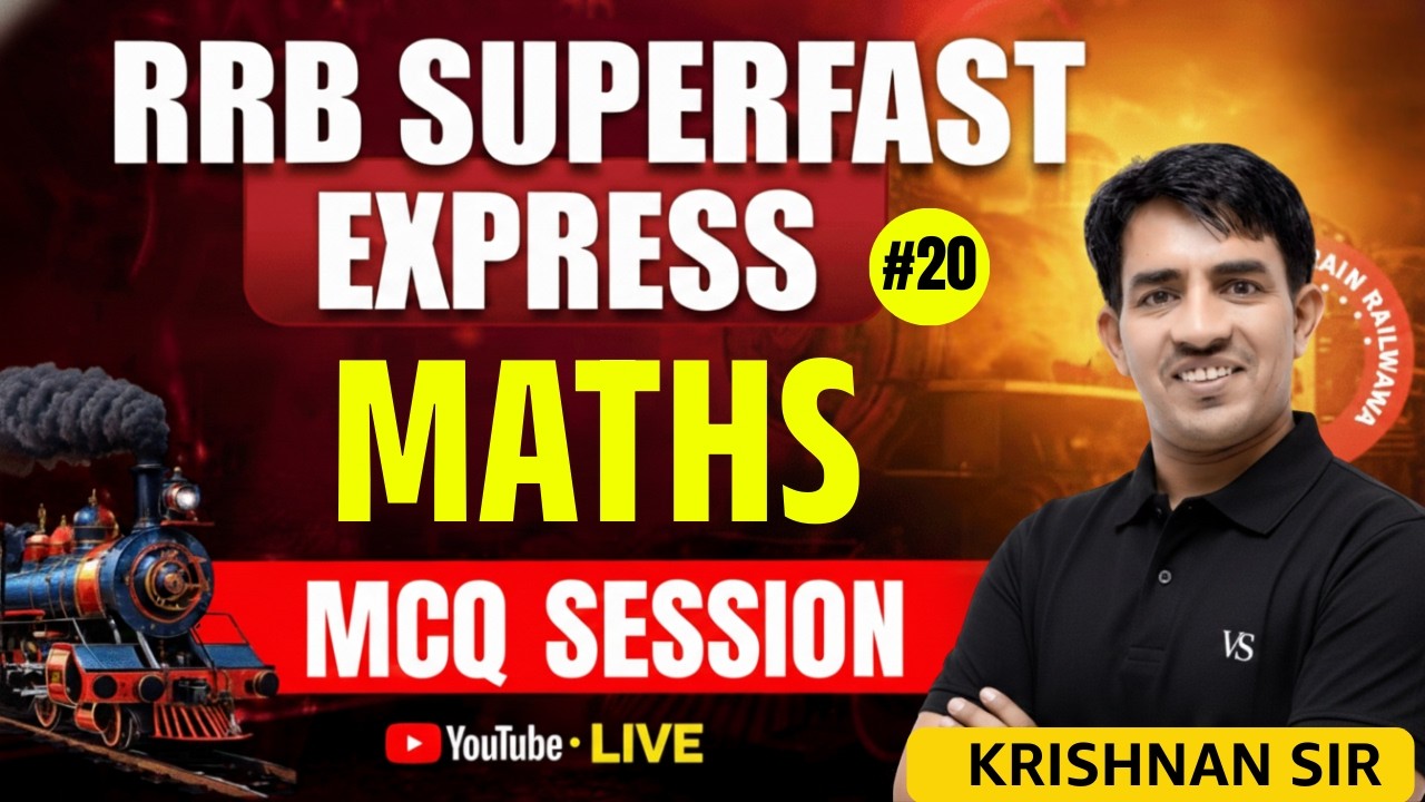 #20 RRB STAFF NURSE LIVE MATHS MCQ SESSION | RRB SUPERFAST EXPRESS | BY KRISHNAN SIR