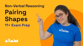 11+ Non-Verbal Reasoning Techniques: Pairing Shapes