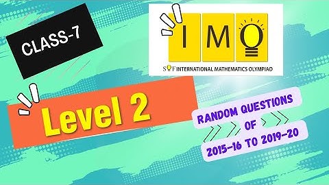 Class-7 IMO Level 2 |2015-16 to 2019-20 Random Questions|‎@mathemagicalduniya  #maths #imo #class7