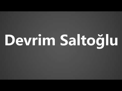 How to Pronounce Devrim Saltoglu