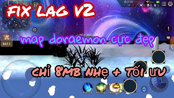 Fix lag mùa 11 - Mod map doraemon kết hợp với fix lag - Cực mượt & Cực tối ưu