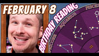 'Secret Language of Birthdays' February 8 Birthday Reading 🎂🔮 Profile