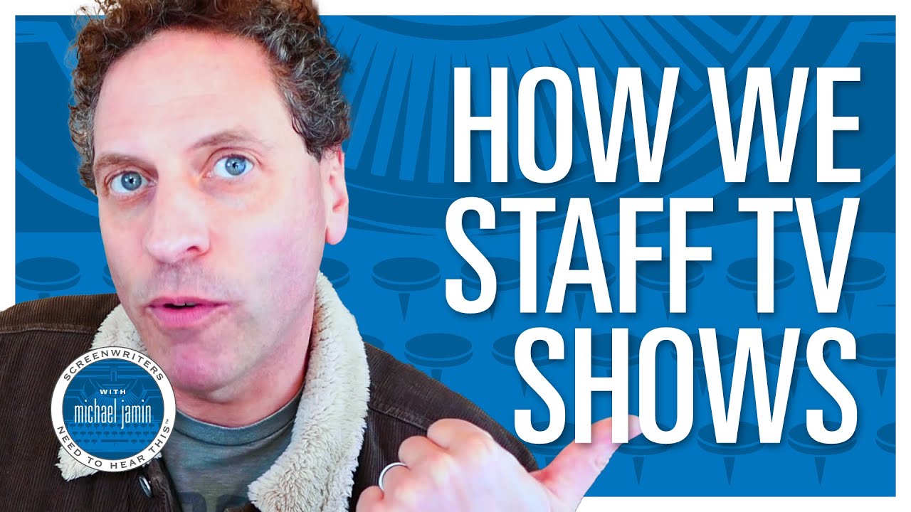 How Do Showrunners Staff Shows Screenwriting Tips Advice From 