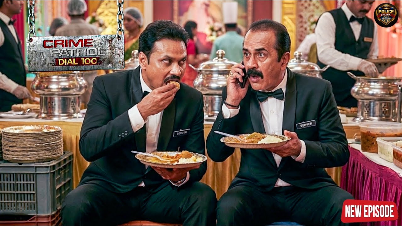 शादी में छुपकर घुसे दो पुलिस अफ़सर खाना खाते समय देख लिया मालिक ने  || Crime patrol || New episode |
