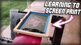 Learning How to Screen Print Skateboard Decks | My Step by Step Process and failures