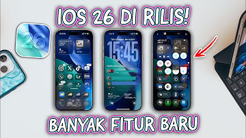 iOS 26 di Rilis! Fitur Baru dan Banyak Perubahan! Wajib Nonton !!!