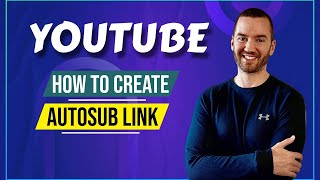 How To Create A Youtube Auto Subscribe Link For Your Channel